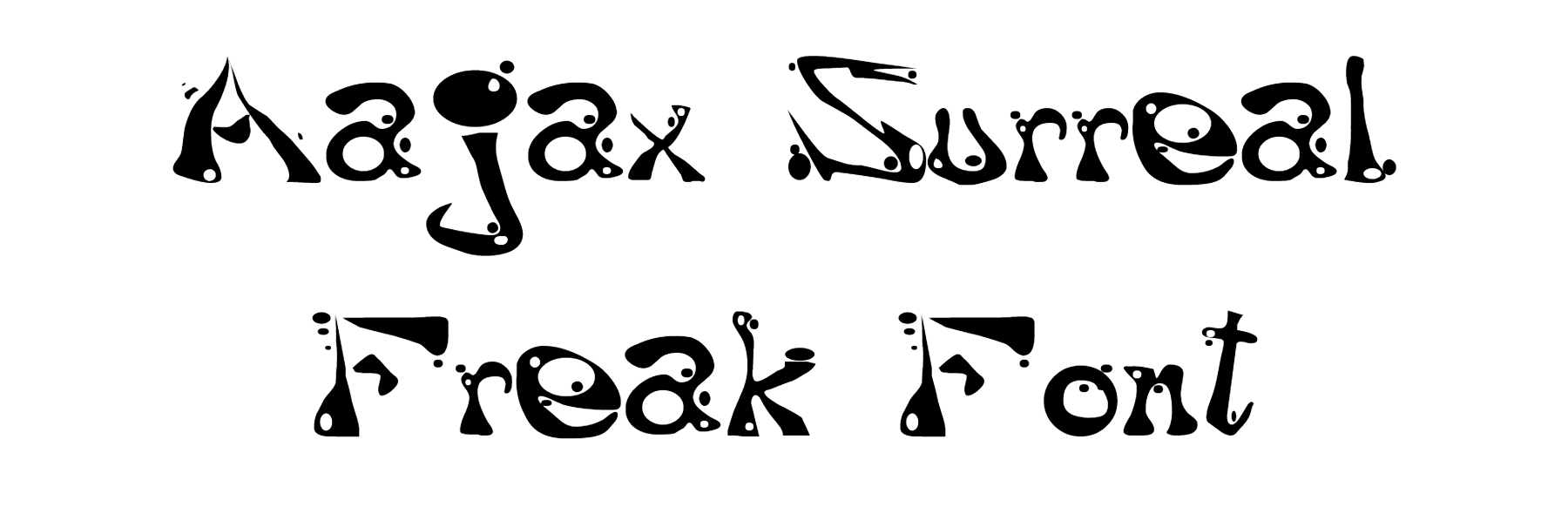 Aajax Surreal Freak Font Download