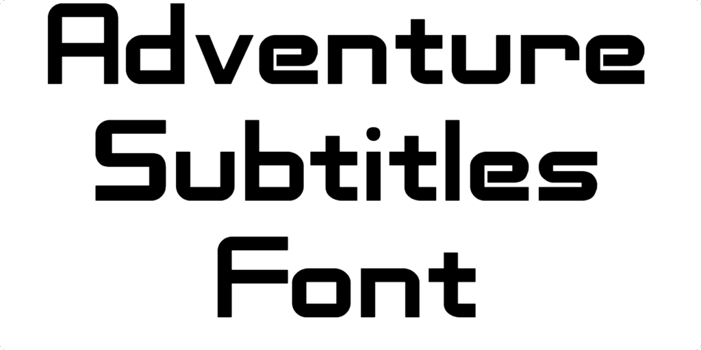 Adventure Subtitles Font Download