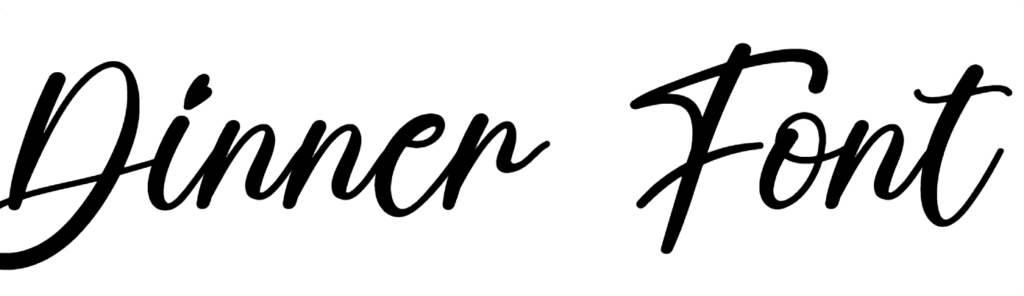 Dinner Font Download