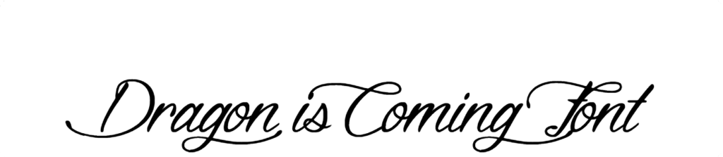 Dragon is Coming Font Download