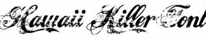 Hawaii Killer Font Download