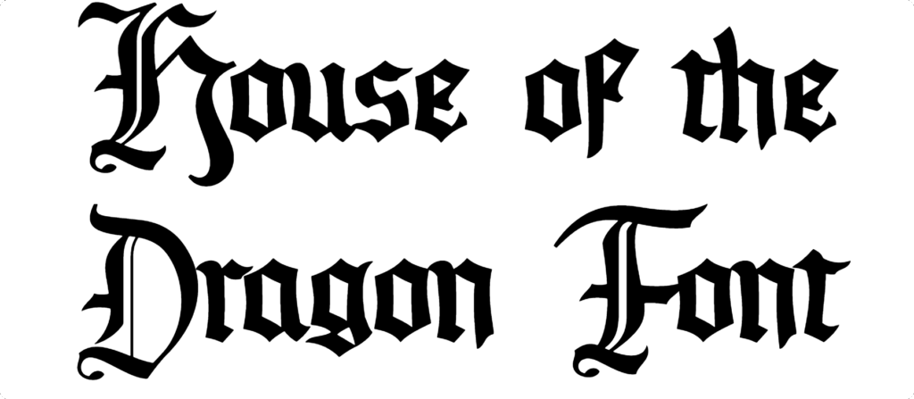 House of the Dragon Font Download