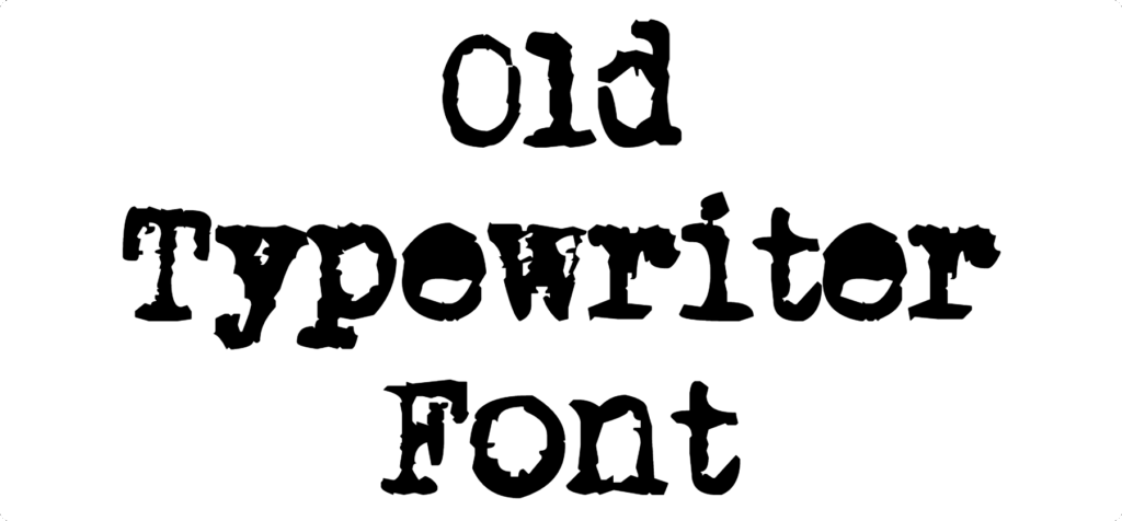Old Typewriter Font Download
