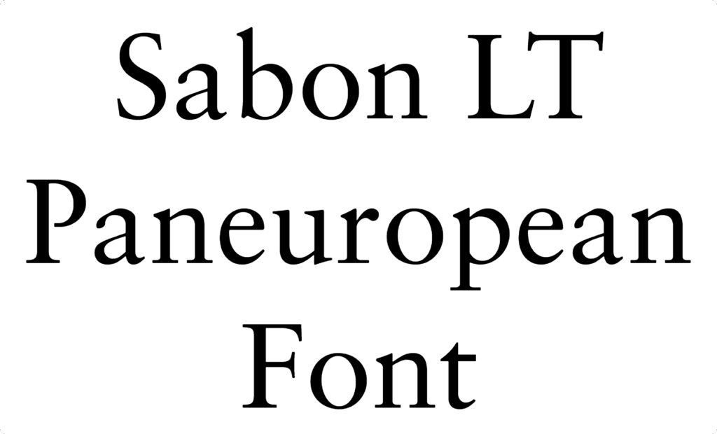 Sabon LT Paneuropean Font Download