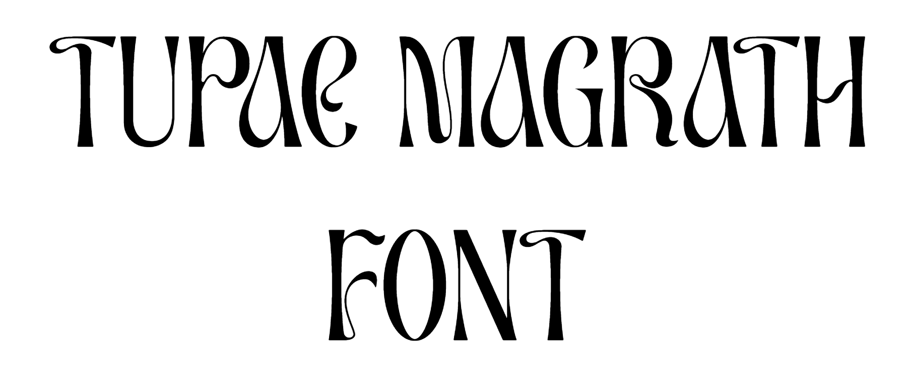 TUPAC MAGRATH Font Download