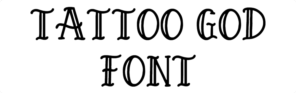 Tattoo God Font Download