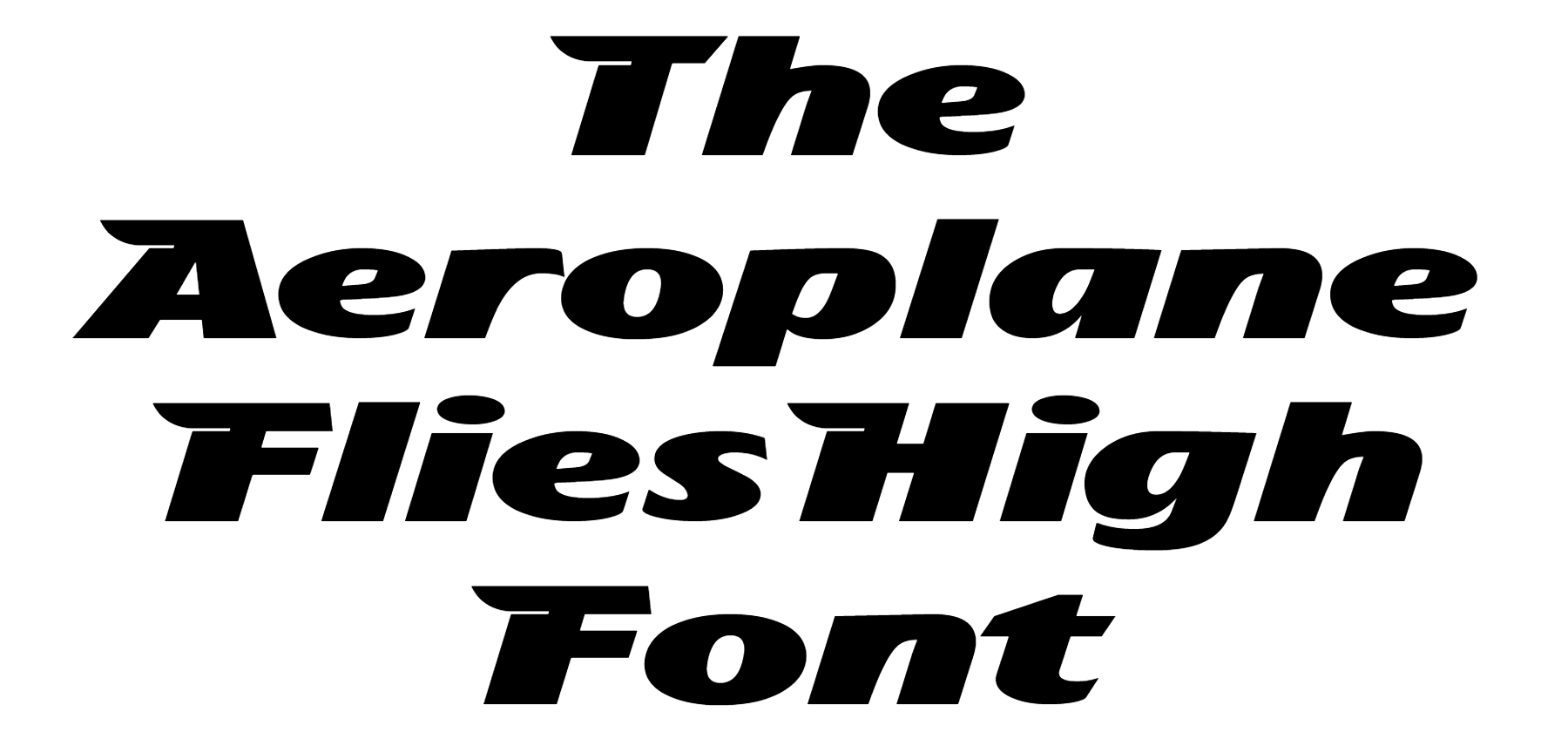 The Aeroplane Flies High Font Download