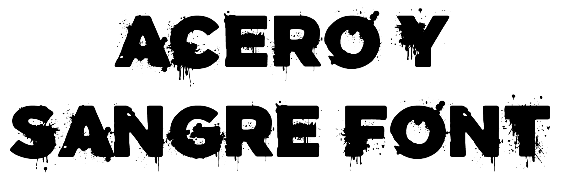 Acero Y Sangre Font Download