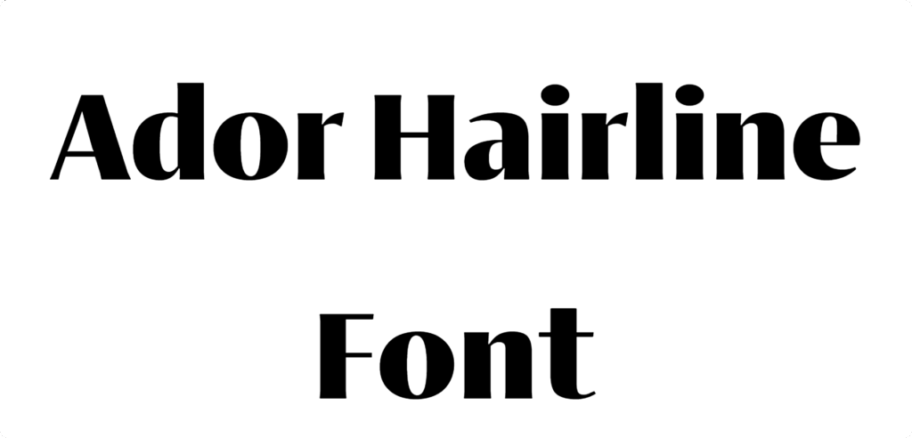 Ador Hairline Font Download