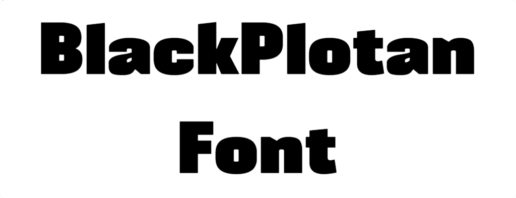 BlackPlotan Font Download