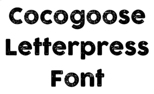 Cocogoose Letterpress Font Download