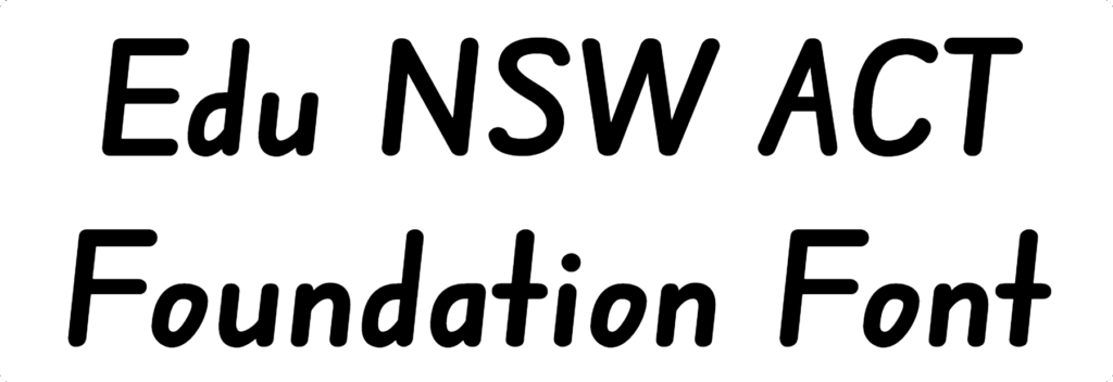 Edu NSW ACT Foundation Font Download