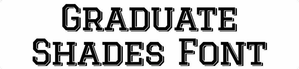 Graduate Shades Font Download