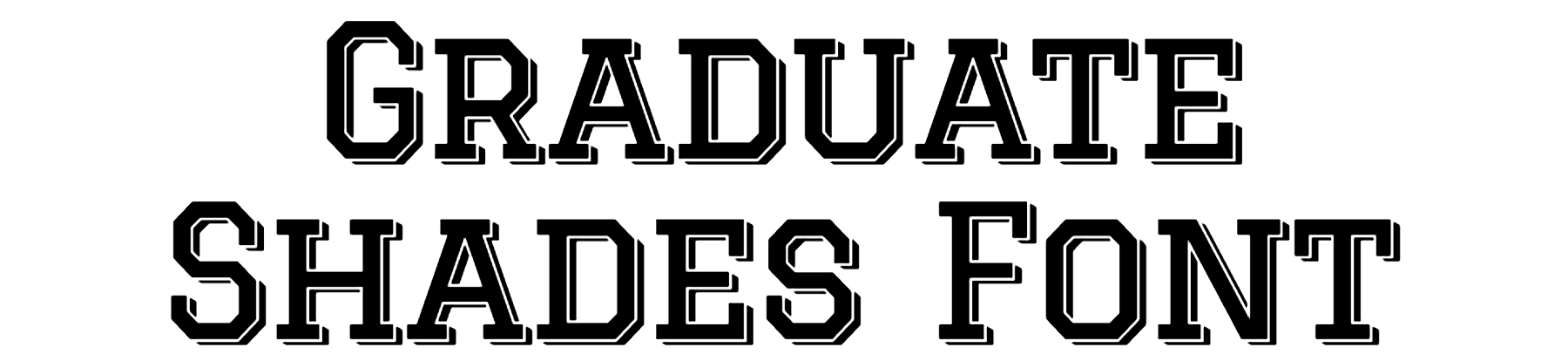 Graduate Shades Font Download