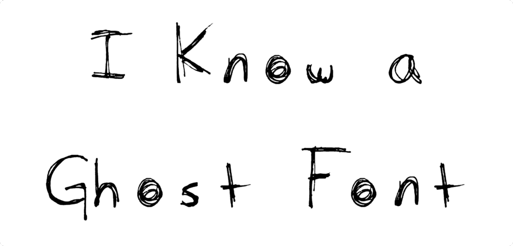 I Know a Ghost Font Download