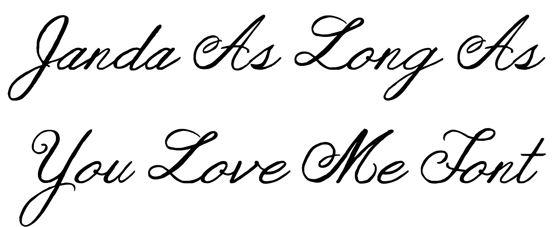 Janda As Long As You Love Me Font Download