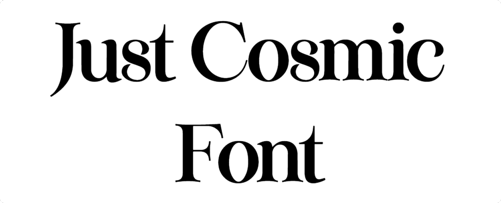 Just Cosmic Font Download