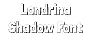 Londrina Shadow Font Download