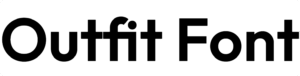 Outfit Font Download