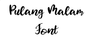 Pulang Malam Font Download