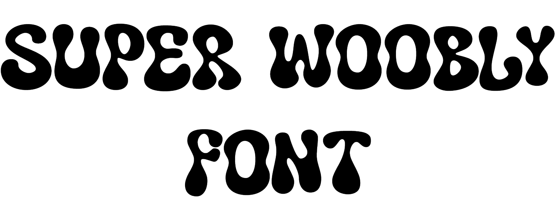 Super Woobly Font Download