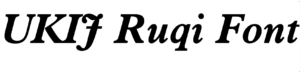 UKIJ Ruqi Font Download