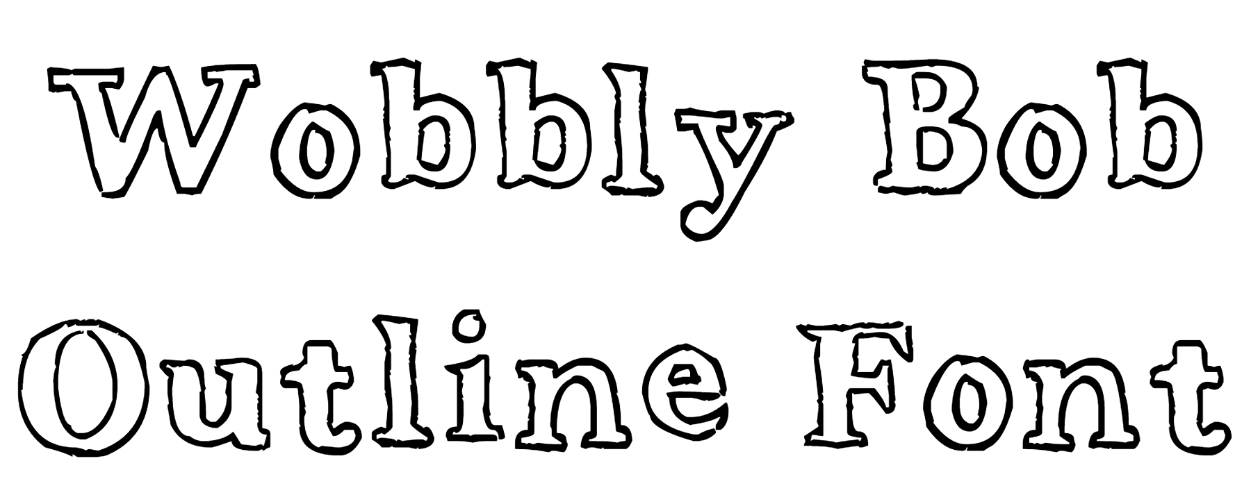 Wobbly Bob Outline Font Download