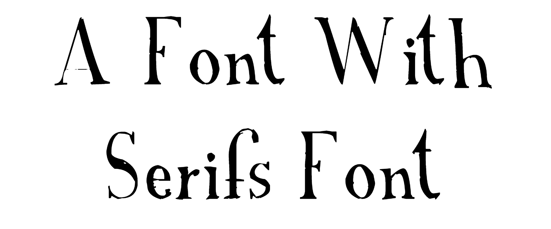 A Font With Serifs Font Download