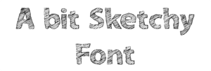 A bit Sketchy Font Download