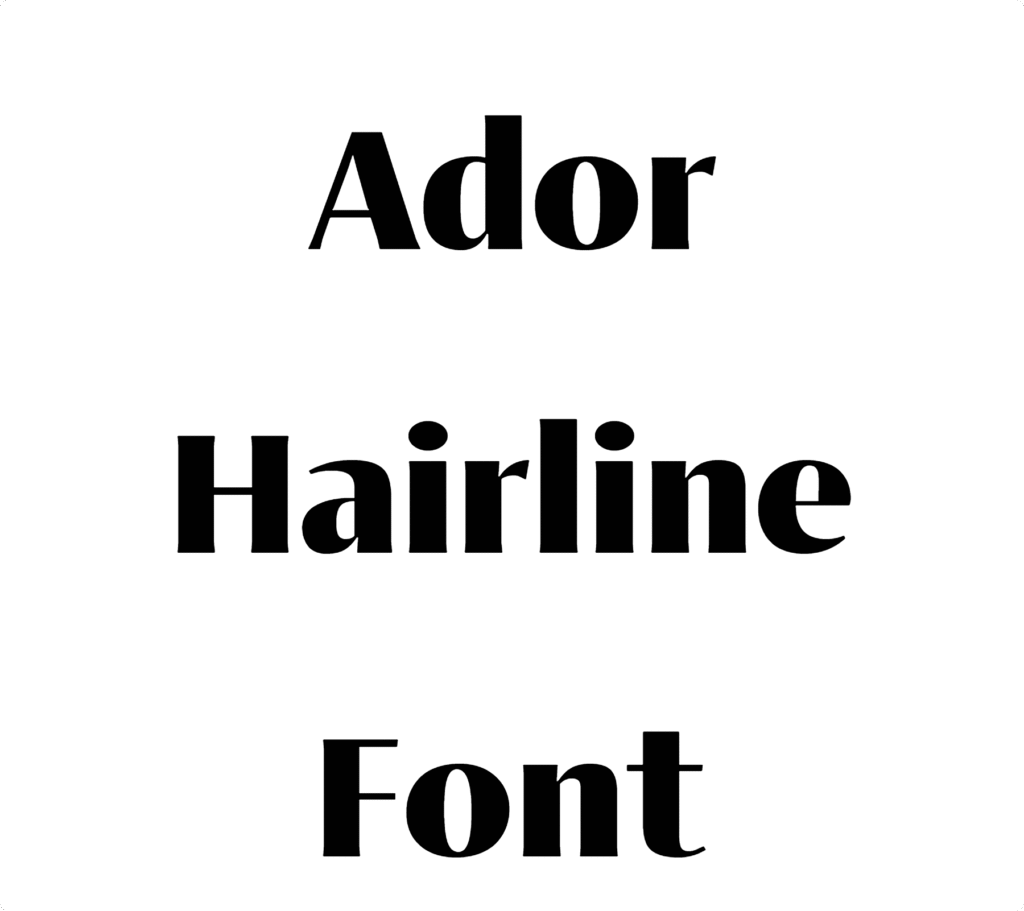Ador Hairline Font Download