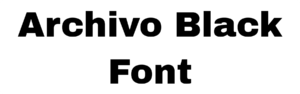 Archivo Black Font Download