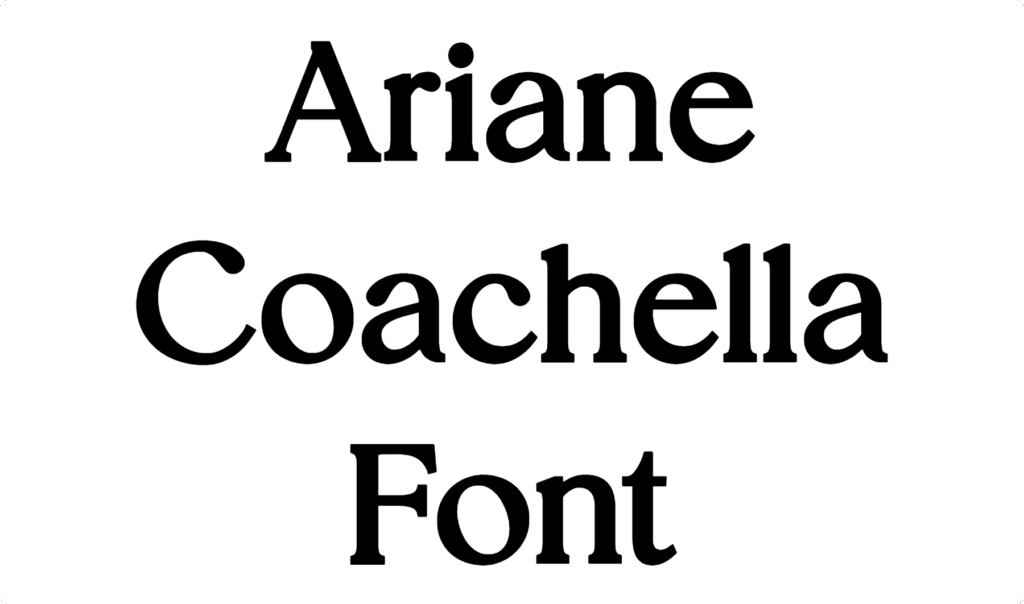 Ariane Coachella Font Download