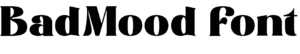 BadMood Font Download