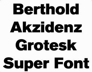Berthold Akzidenz Grotesk Super Font Download