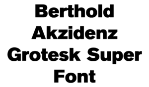 Berthold Akzidenz Grotesk Super Font Download