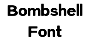 Bombshell Font Download