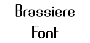 Brassiere Font Download