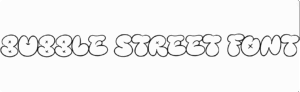 Bubble Street Font Download