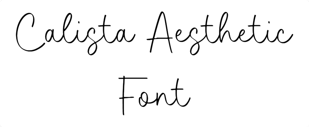 Calista Aesthetic Font Download