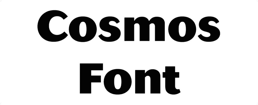 Cosmos Font Download