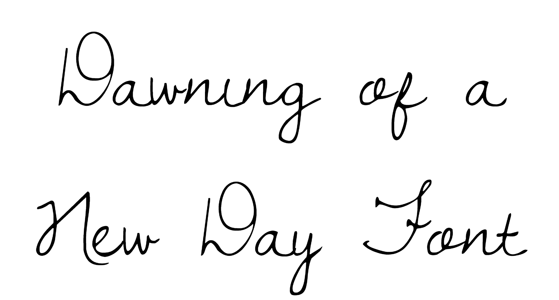 Dawning of a New Day Font Download