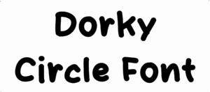 Dorky Circle Font Download