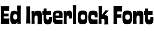 Ed Interlock Font Download