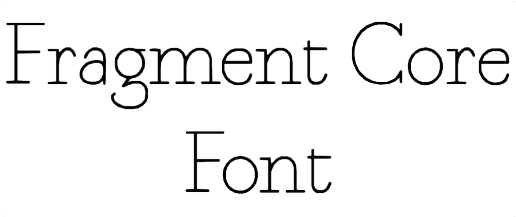 Fragment Core Font Download