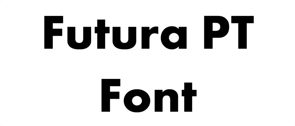 Futura PT Font Download