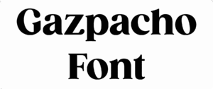 Gazpacho Font Download