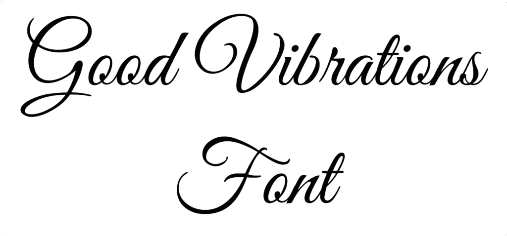 Good Vibrations Font Download