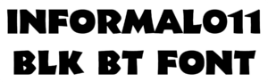 Informal011 Blk BT Font Download