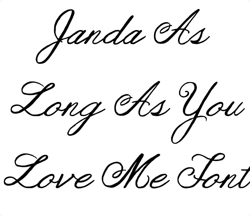 Janda As Long As You Love Me Font Download