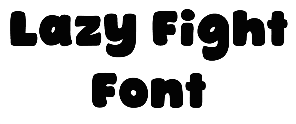 Lazy Fight Font Download